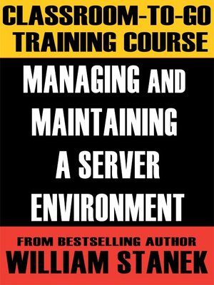 cover image of Managing and Maintaining a Server Environment Classroom-To-Go: Windows Server 2003 Edition